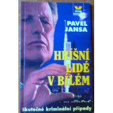 Pavel Jansa - Hříšní lidé v bílém