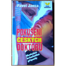 Pavel Jansa - Pokušení českých doktorů