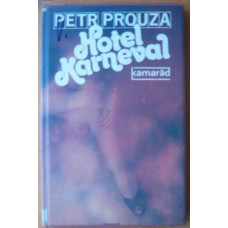 Petr Prouza - Hotel Karneval