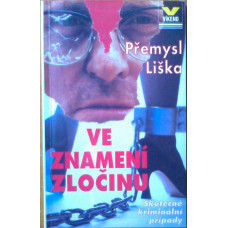 Přemysl Liška - Ve znamení zločinu