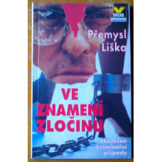 Přemysl Liška - Ve znamení zločinu, vydáno z r. 1995