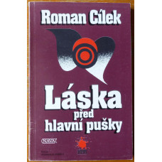 Roman Cílek - Láska před hlavní pušky