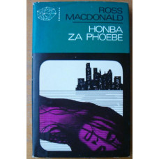 Ross Macdonald - Honba za Phoebe - vydání z roku 1972