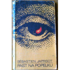 Sébastien Japrisot - Past na popelku, vydání z r. 1970