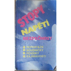 Stanislav Staněk - Stopy, Napětí, Bezpečnost