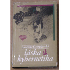 Susanna Georgijevská - Láska a kybernetika