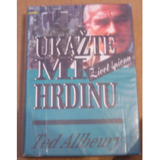 Ted Allbeury - Ukažte mi hrdinu