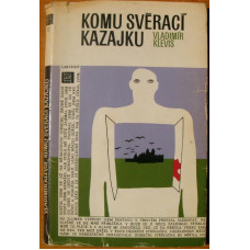 Vladimír Klevis - Komu svěrací kazajku, 1975