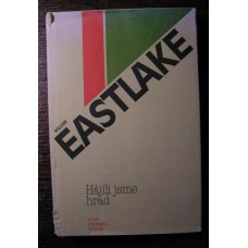 William Eastlake - Hájili jsme hrad