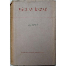 Václav Řezáč - Nástup - vydáno v roce 1951