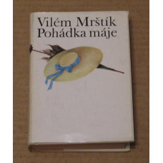 Vilém Mrštík - Pohádka máje